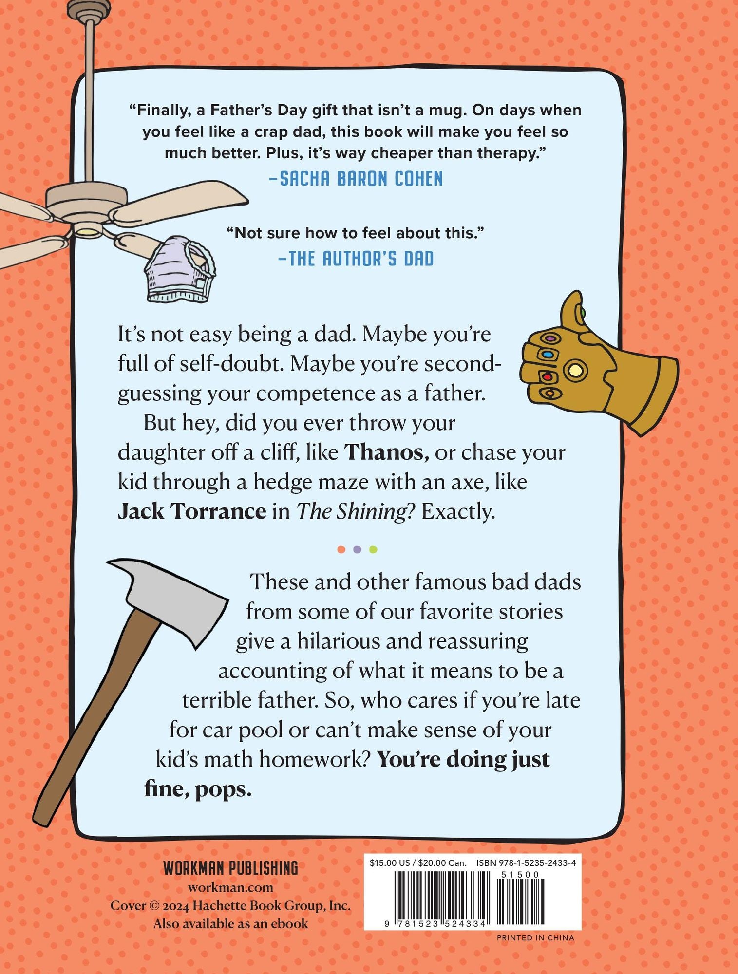 There Are Dads Way Worse Than You: Unimpeachable Evidence of Your Excellence as a Father - Image 7
